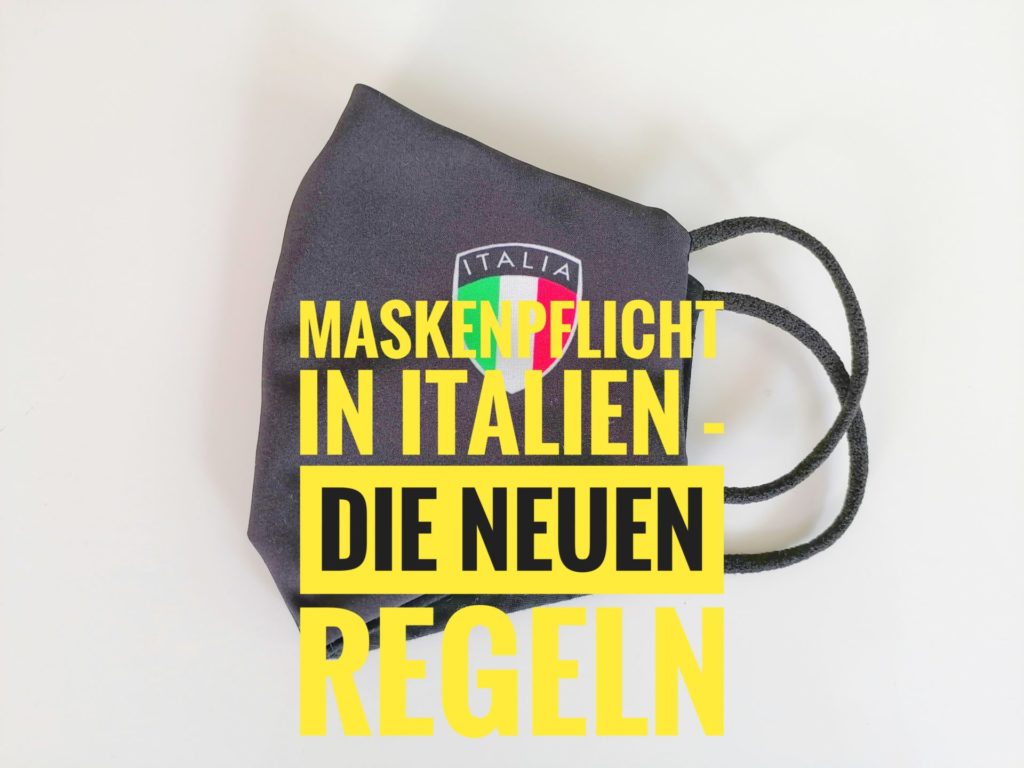 Maskenpflicht in Italien – die neuen Regeln
