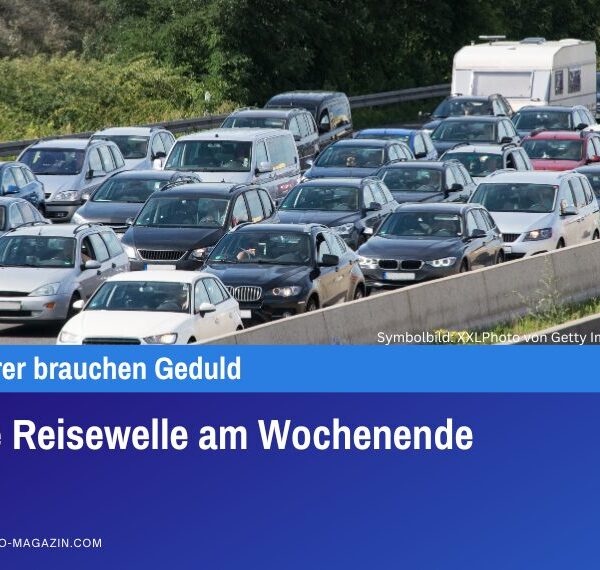 Starke Reisewelle am Wochenende