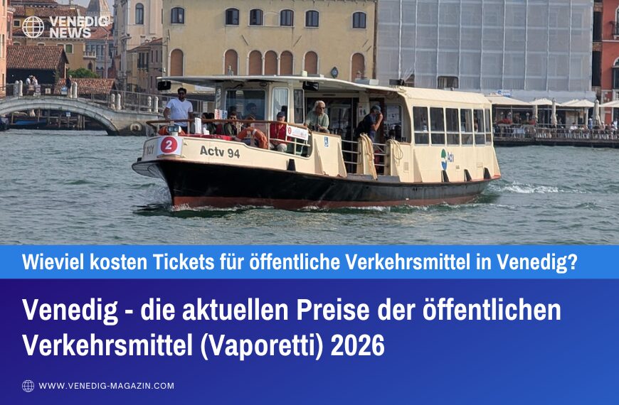 Venedig - die aktuellen Preise der öffentlichen Verkehrsmittel 2026